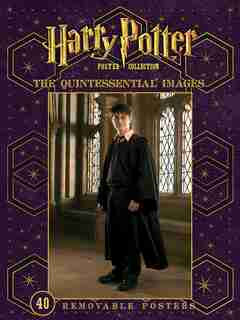 Harry Potter Poster Collection: The Quintessential Images by . Warner Bros. Consumer Products Inc.