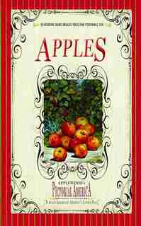 Apples (pictorial America): Vintage Images Of America's Living Past by Applewood Books