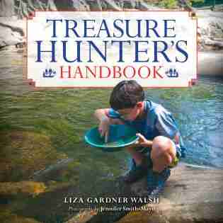 Treasure Hunter's Handbook: For Kids by Liza Gardner Walsh