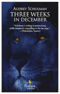 Three Weeks In December by Audrey Schulman