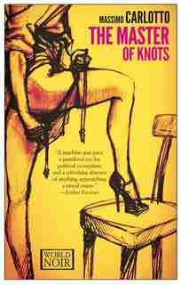 The Master Of Knots by MASSIMO CARLOTTO