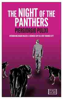 The Night Of The Panthers: Introducing Biagio Mazzeo: A Crooked Cop In A Very Crooked City by Piergiorgio Pulixi