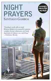 Night Prayers by Santiago Gamboa