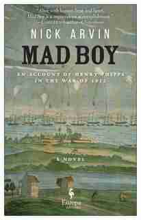 Mad Boy by Nick Arvin