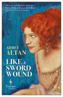 Like A Sword Wound by Ahmet Altan