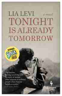 Tonight Is Already Tomorrow by Lia Levi