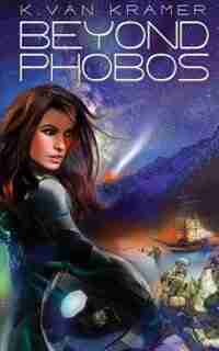 Beyond Phobos by K. Van Kramer