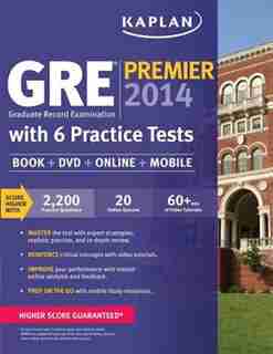 Kaplan GRE® Premier 2014 with 6 Practice Tests: Book + DVD + Online + Mobile by Kaplan