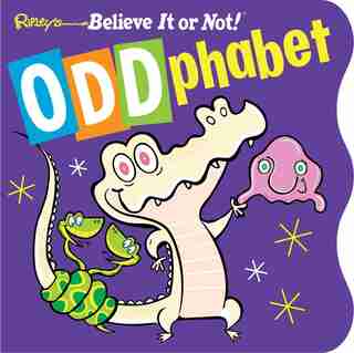Ripley's Believe It or Not! ODDphabet by Ripley's Believe It Or Not