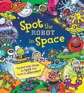 Spot the Robot in Space by Alexandra Koken
