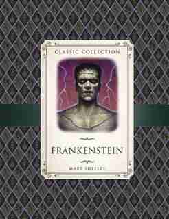 Frankenstein by Mary Shelley
