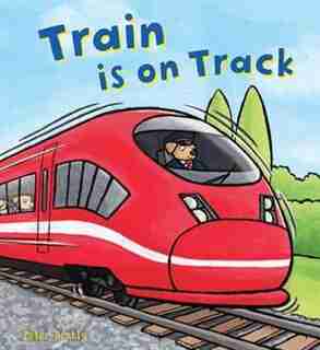 Train Is On Track by Peter Bently