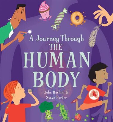A Journey Through The Human Body by Steve Parker