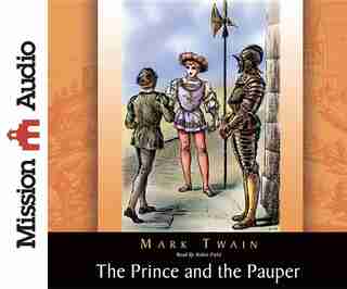 The Prince And The Pauper: Unabridged by Mark Twain