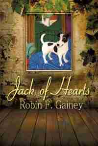 Jack of Hearts by Robin F. Gainey