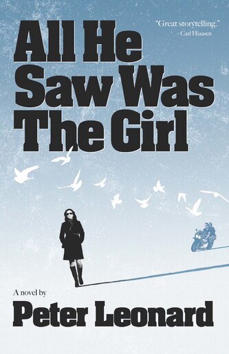 All He Saw Was The Girl by Peter Leonard
