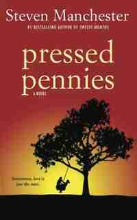 Pressed Pennies by Steven Manchester