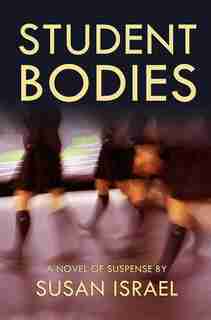 Student Bodies by Susan Israel