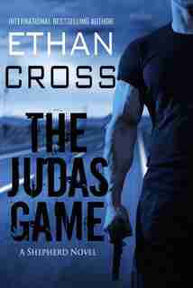 The Judas Game: A Shepherd Thriller by Ethan Cross