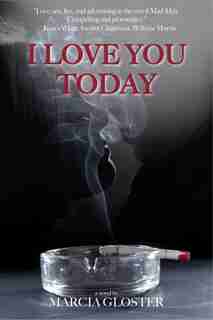 I Love You Today by Marcia Gloster