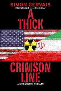 A Thick Crimson Line: A Mike Walton Thriller by Simon Gervais