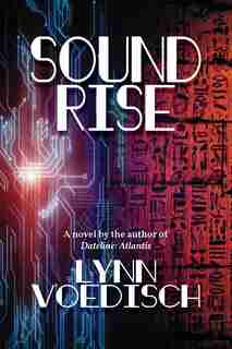 Soundrise: A Novel by Lynn Voedisch