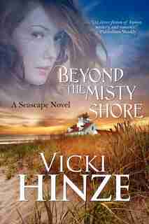 Beyond The Misty Shore by Vicki Hinze