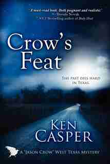 Crow's Feat by Ken Casper