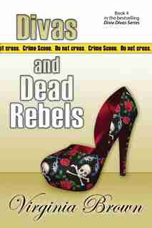 Divas And Dead Rebels by Virginia Brown