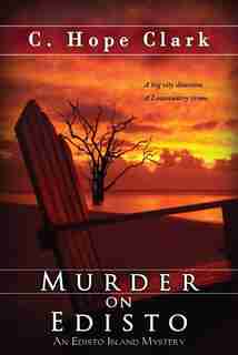 Murder on Edisto by C. Hope Clark