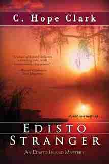Edisto Stranger by C. Hope Clark