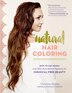 Natural Hair Coloring How To Use Henna And Other Pure Herbal
