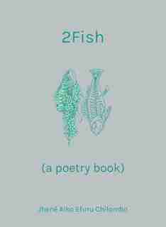 2Fish: (a poetry book) by Jhené Aiko Efuru Chilombo