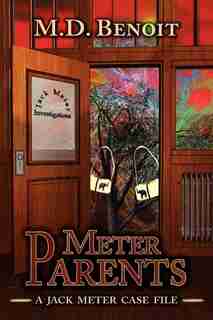 Meter Parents by M. D. Benoit