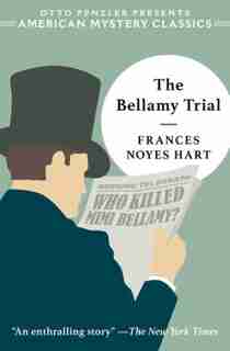 The Bellamy Trial by Frances Noyes Hart