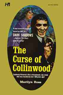 Dark Shadows The Complete Paperback Library Reprint Volume 5: The Curse Of Collinwood by Marilyn Ross
