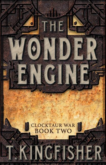 The Wonder Engine by T Kingfisher Paperback | Indigo Chapters