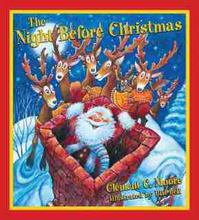 The Night Before Christmas by Clement C. Moore