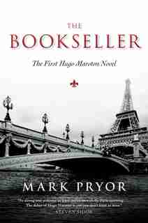 The Bookseller: The First Hugo Marston Novel by Mark Pryor