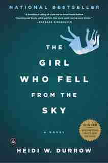 The Girl Who Fell from the Sky: A Novel by Heidi W. Durrow