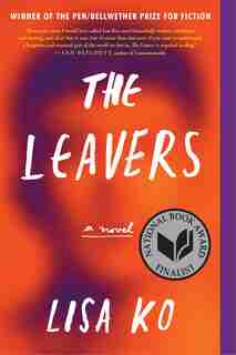 The Leavers (national Book Award Finalist): A Novel by Lisa Ko
