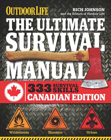The Ultimate Survival Manual Canadian Edition Outdoor