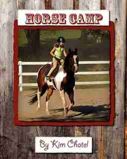 Horse Camp by Kim Chatel