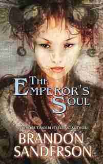 The Emperor's Soul by Brandon Sanderson