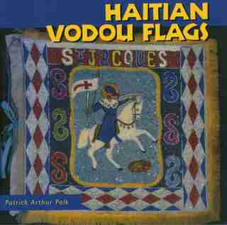 Haitian Vodou Flags by Patrick Arthur Polk