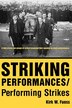Striking Performances/performing Strikes by Kirk W. Fuoss Paperback | Indigo Chapters