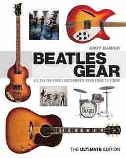 Beatles Gear by Andy Babiuk