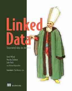 Linked Data: Structured Data On The Web by David Wood