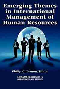 Emerging Themes in International Management of Human Resources by Philip Benson