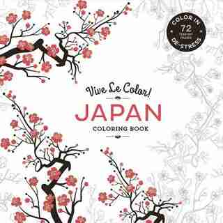 Vive Le Color! Japan (adult Coloring Book): Color In; De-stress (72 Tear-out Pages) by Abrams Noterie